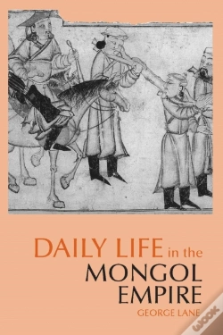 Capa do artigo Daily Life In The Mongol Empire