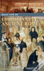 Capa do artigo Daily Life Of Christians In Ancient Rome