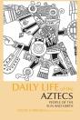 Daily Life Of The Aztecs - Preview
