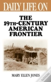 Capa do artigo Daily Life On The Nineteenth Century American Frontier