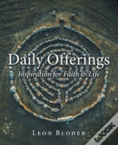 Daily Offerings: Inspiration For Faith & Life