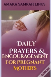 Capa do artigo Daily Prayers & Encouragement For Pregnant Mothers