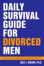 Daily Survival Guide For Divorced Men: Surviving & Thriving Beyond Your Divorce - Preview