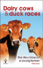 Dairy Cows & Duck Races - The Life & Times Of A Young Farmer - Preview