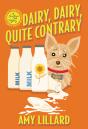 Dairy, Dairy, Quite Contrary - Preview