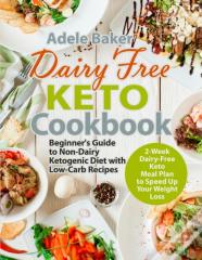 Dairy Free Keto Cookbook