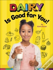 Capa do artigo Dairy Is Good For You!