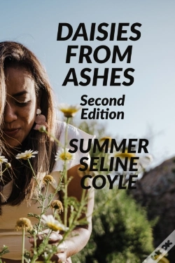 Capa do artigo Daisies From Ashes: Second Edition