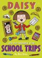 Daisy And The Trouble With School Trips - Preview
