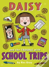 Daisy And The Trouble With School Trips