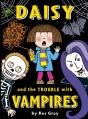 Daisy And The Trouble With Vampires - Preview