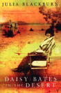 Daisy Bates In The Desert - Preview