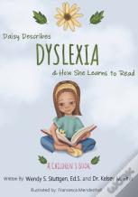 Daisy Describes Dyslexia & How She Learns To Read