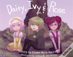 Daisy, Ivy & Rose