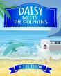 Daisy Meets The Dolphins - Preview