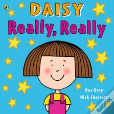 Daisy: Really, Really