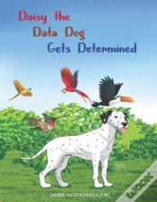 Capa do artigo Daisy The Data Dog Gets Determined