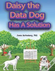 Daisy The Data Dog Has A Solution