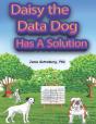 Daisy The Data Dog Has A Solution - Preview