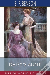 Daisy'S Aunt (Esprios Classics)