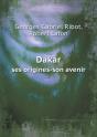 Dakar Ses Origines-Son Avenir - Preview