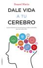 Dale Vida A Tu Cerebro - Preview