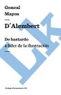 D'Alembert: De Bastardo A Líder De La Ilustración - Preview