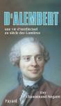 D'Alembert ; Une Vie D'Intellectuel Au Siècle Des Lumières - Preview