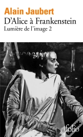 D'Alice À Frankenstein ; Lumière De L'Image 2
