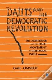Dalits And The Democratic Revolution