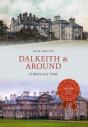 Dalkeith & Around Through Time - Preview