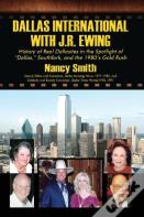 Dallas International With J.R. Ewing