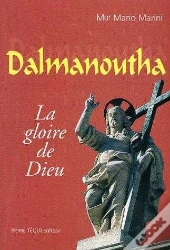 Dalmanoutha - La Gloire De Dieu