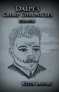 Dalpe'S Crime Chronicles