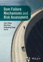 Dam Failure Mechanisms And Risk Assessment - Preview