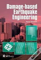 Damage-Based Earthquake Engineering