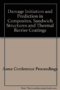 Damage Initiation And Prediction In Composites, Sandwich Structures And Thermal Barrier Coatings - Preview
