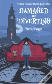 Damaged And Diverting: Maple'S Fantastic