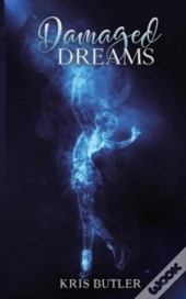 Damaged Dreams