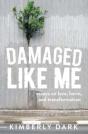 Damaged Like Me - Preview