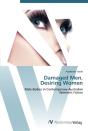 Damaged Men,  Desiring Women - Preview