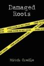 Damaged Roots - Preview