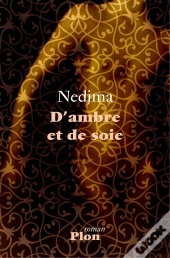 D'Ambre Et De Soie
