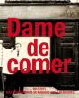 Dame De Comer - Preview