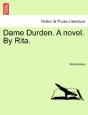 Dame Durden. A Novel. By Rita. - Preview
