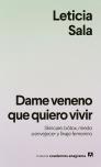 Dame Veneno Que Quiero Vivir
