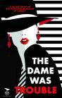 Dame Was Trouble - Preview