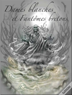 Capa do artigo Dames Blanches Et Fantômes Bretons
