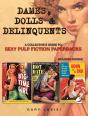 Dames, Dolls And Delinquents - Preview