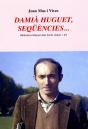 Damià Huguet, Seqüències... - Preview